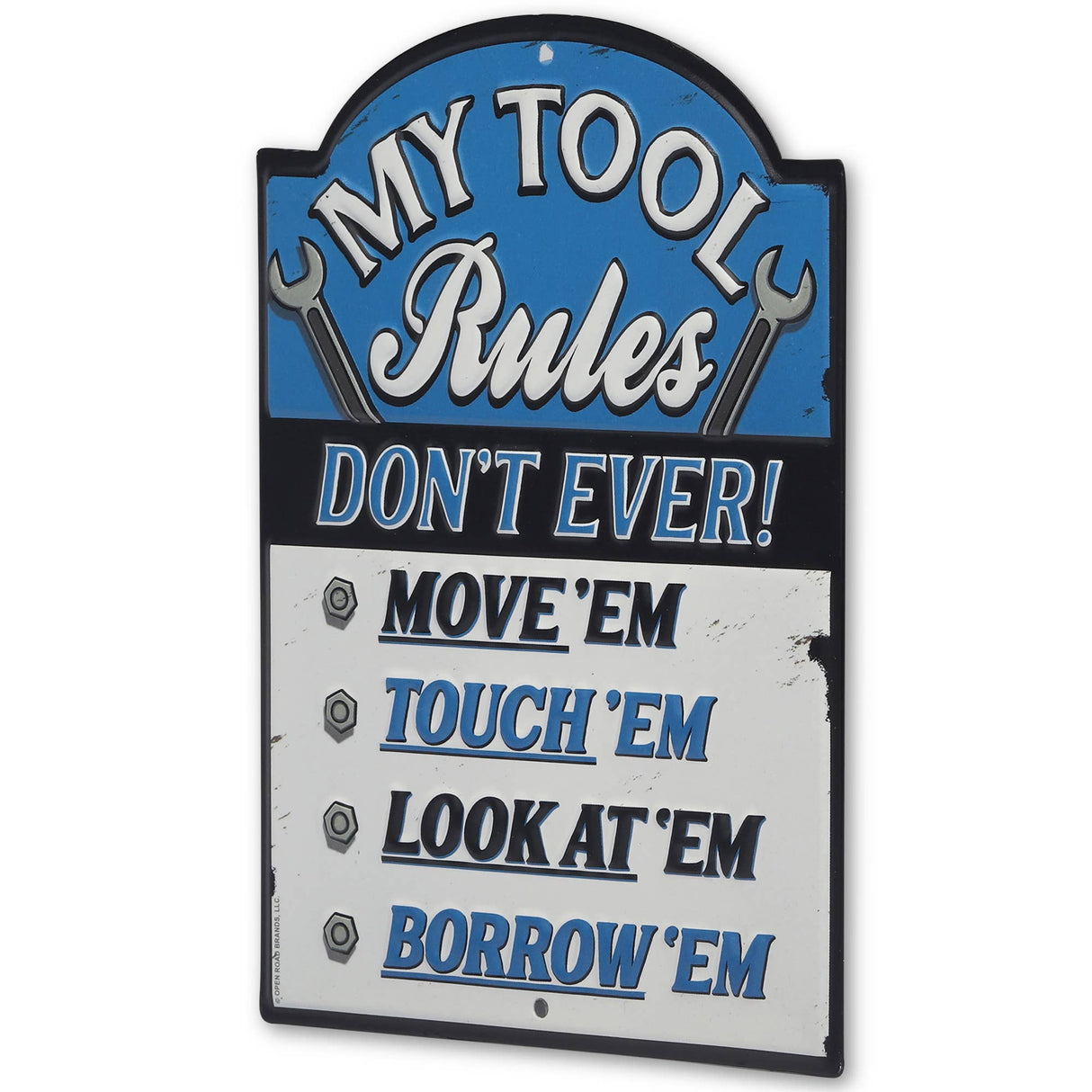 My Tool Rules Embossed Metal Sign