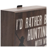 Rather Be Hunting With My Dog Wood Wall Decor