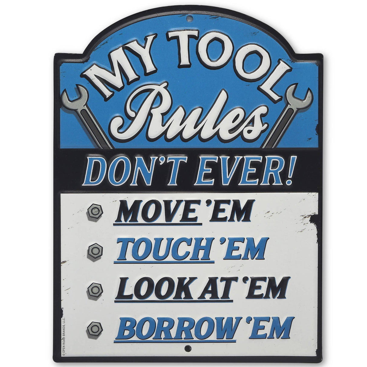 My Tool Rules Embossed Metal Sign